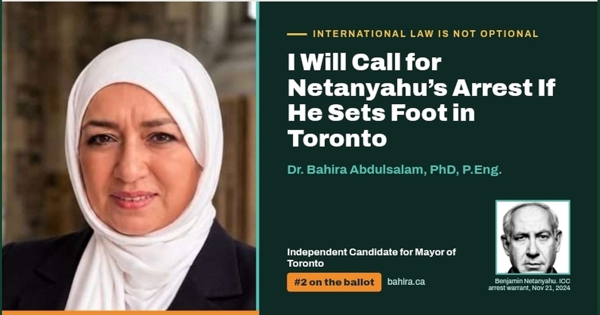 Dr. Bahira Abdulsalam beside the text: I Will Call for Netanyahu’s Arrest If He Sets Foot in Toronto. Inset photo of Benjamin Netanyahu.